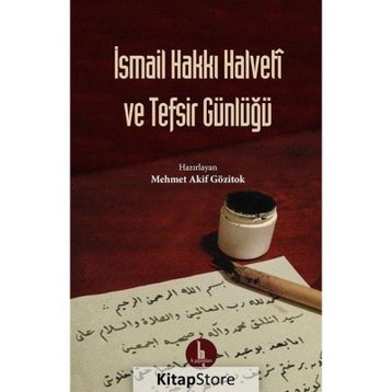 İsmail Hakkı Halveti ve Tefsir Günlüğü - İsmail Hakkı Halveti