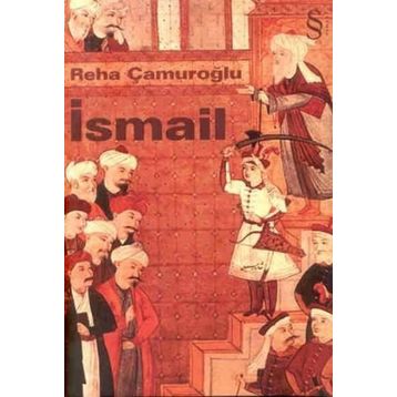 İSMAIL - REHA ÇAMUROĞLU