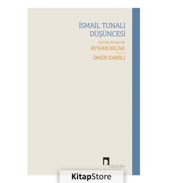 İsmail Tunalı Düşüncesi - Syhan Bıçak