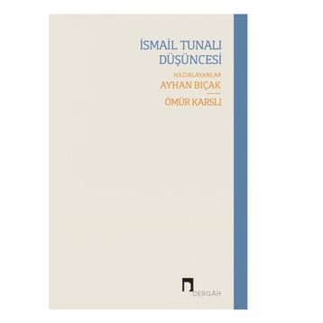İsmail Tunalı Düşüncesi - Syhan Bıçak