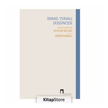 İsmail Tunalı Düşüncesi - Syhan Bıçak