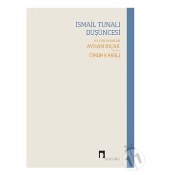 İsmail Tunalı Düşüncesi - Syhan Bıçak