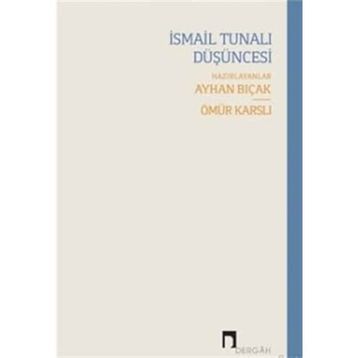İsmail Tunalı Düşüncesi - Syhan Bıçak