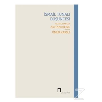 İsmail Tunalı Düşüncesi - Syhan Bıçak