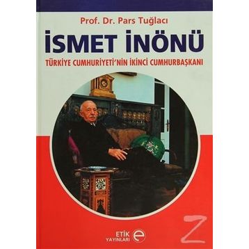 İSMET İNÖNÜ HATIRALAR - İSMET İNÖNÜ