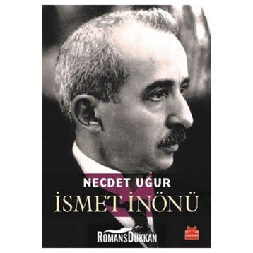 İSMET İNÖNÜ - NECDET UĞUR
