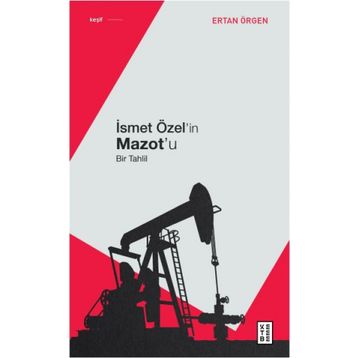 İsmet Özel'in Mazot'u - Ertan Örgen
