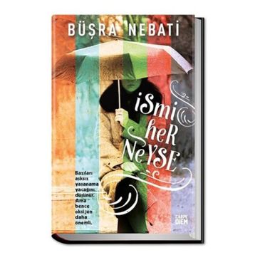 İsmi Her Neyse - Buşra Nebati