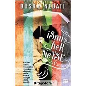 İsmi Her Neyse - Buşra Nebati