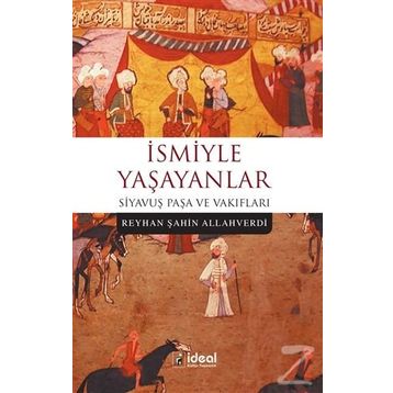 İsmiyle Yaşayanlar - Reyhan Şahin Allahverdi