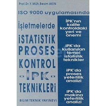 ISO 9000 Uygulamasında İşletmelerde İstatistik Proses Kontrol - y muh besim akin