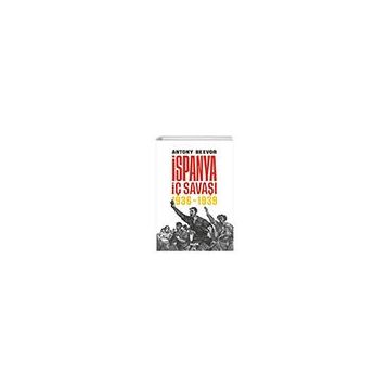 İspanya İç Savaşı 1936-1939 Ciltli Antony Beevor