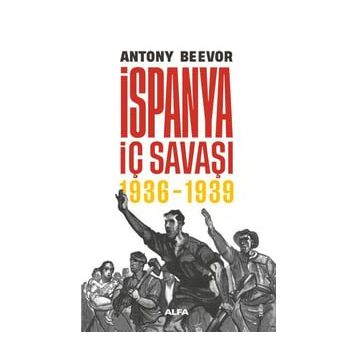 İspanya İç Savaşı 1936-1939 Ciltli Antony Beevor