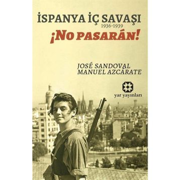 İspanya İç Savaşı 1936-1939 - Jose Sandoval Manuel