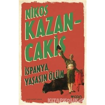 İspanya Yaşasın Ölüm - Nikos Kazancakis