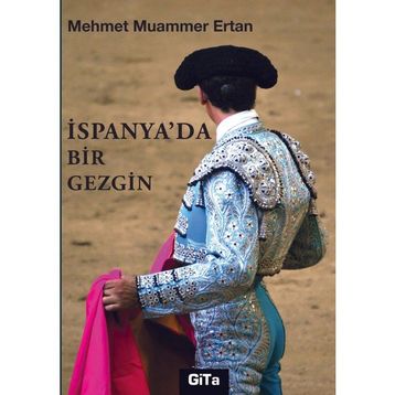 İspanya'da Bir Gezgin - Mehmet Muammer Ertan