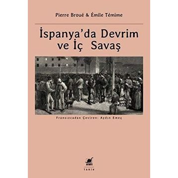 İspanya’da Devrim ve İç Savaş - Pierre Broue Emile Temime