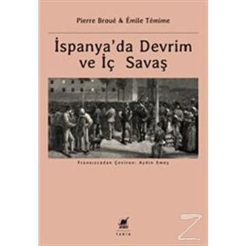 İspanya’da Devrim ve İç Savaş - Pierre Broue Emile Temime