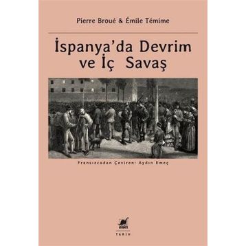 İspanya’da Devrim ve İç Savaş - Pierre Broue Emile Temime