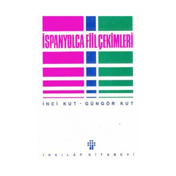 İSPANYOLCA FIIL ÇEKİMLERİ - İNCİ KUT