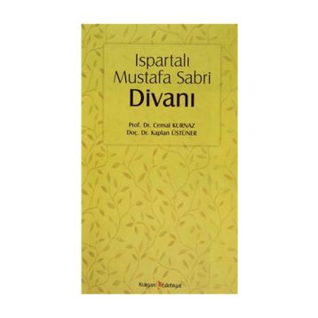 ISPARTALI MUSTAFA SABRI DIVANI - CEMAL KURNAZ;KAPLAN ÜSTÜNER