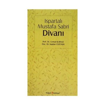 ISPARTALI MUSTAFA SABRI DIVANI - CEMAL KURNAZ;KAPLAN ÜSTÜNER