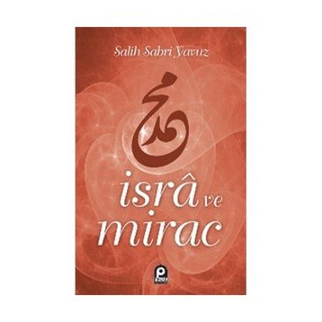 İsra ve Mirac - Salih Sabri Yavuz