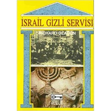 İSRAİL GIZLI SERVISI - RICHARD DEACON