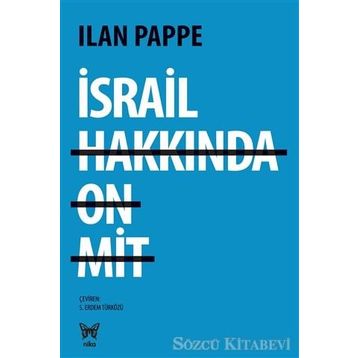İsrail Hakkında On Mit - Ilan Pappe