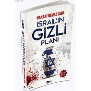 İSRAILIN GIZLI PLANI - HAKAN YILMAZ ÇEBI