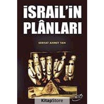 İSRAİL'İN PLÂNLARI - SERHAT AHMET TAN