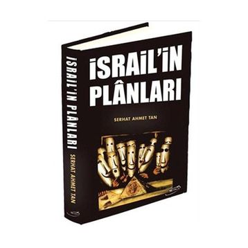 İSRAİL'İN PLÂNLARI - SERHAT AHMET TAN