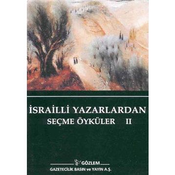 İSRAİLLİ YAZARLARDAN SEÇME ÖYKÜLER II - KOLEKTIF