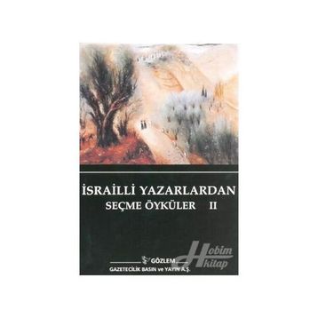 İSRAİLLİ YAZARLARDAN SEÇME ÖYKÜLER II - KOLEKTIF