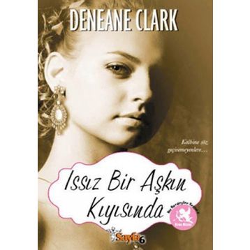 ISSIZ BIR AŞKIN KIYISINDA - DENEANE CLARK