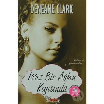 ISSIZ BIR AŞKIN KIYISINDA - DENEANE CLARK