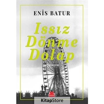 Issız Dönme Dolap - Enis Batur