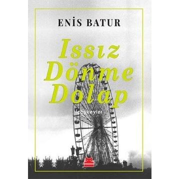 Issız Dönme Dolap - Enis Batur
