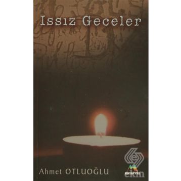 ISSIZ GECELER - AHMET OTLUOĞLU