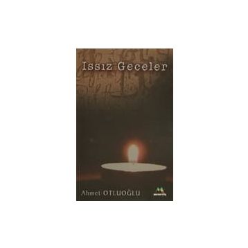 ISSIZ GECELER - AHMET OTLUOĞLU