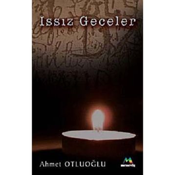 ISSIZ GECELER - AHMET OTLUOĞLU