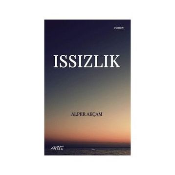 Issızlık - Alper Akçam