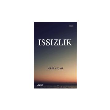 Issızlık - Alper Akçam