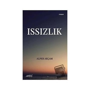 Issızlık - Alper Akçam