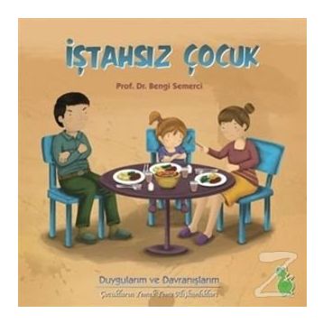 İştahsız Çocuk - Z. Bengi Semerci