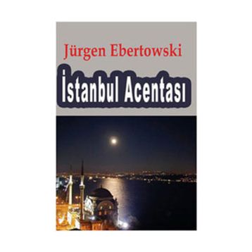 İSTANBUL ACENTASI - JÜRGEN EBERTOWSKI