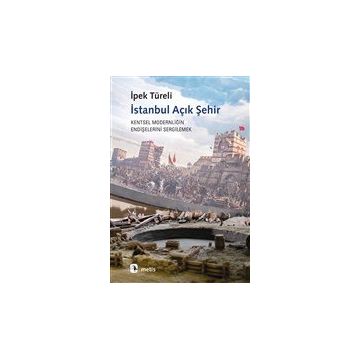 İstanbul Açık Şehir - İpek Türeli