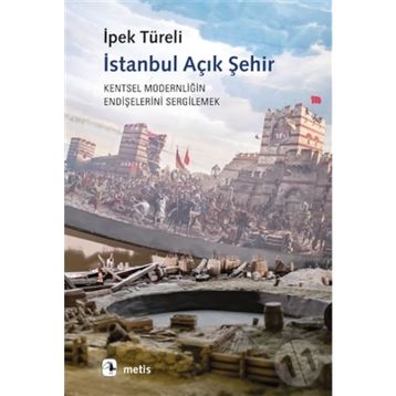 İstanbul Açık Şehir - İpek Türeli
