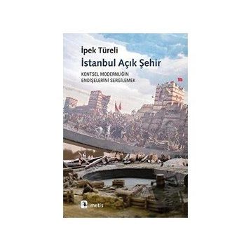 İstanbul Açık Şehir - İpek Türeli