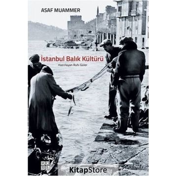 İstanbul Balık Kültürü - Asaf Muammer